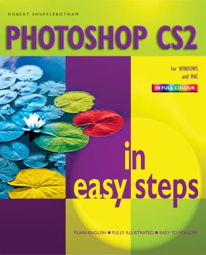 PhotoShop CS2 in Easy Steps (I – GOOD