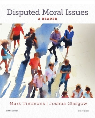 Disputed Moral Issues: A Reader by Mark Timmons: Used