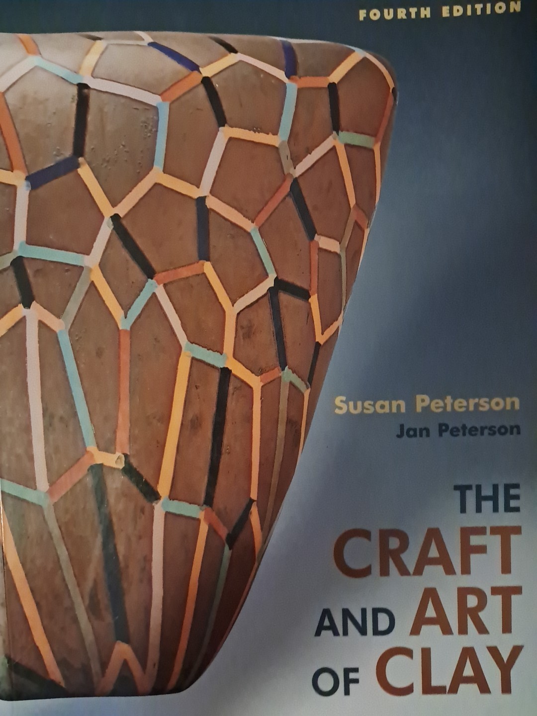 The Craft and Art of Clay by Susan Peterson