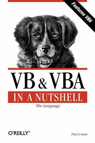 Vb & Vba in a Nutshell: The Language (In A Nutshell (O’reilly)) by Lomax, Paul,