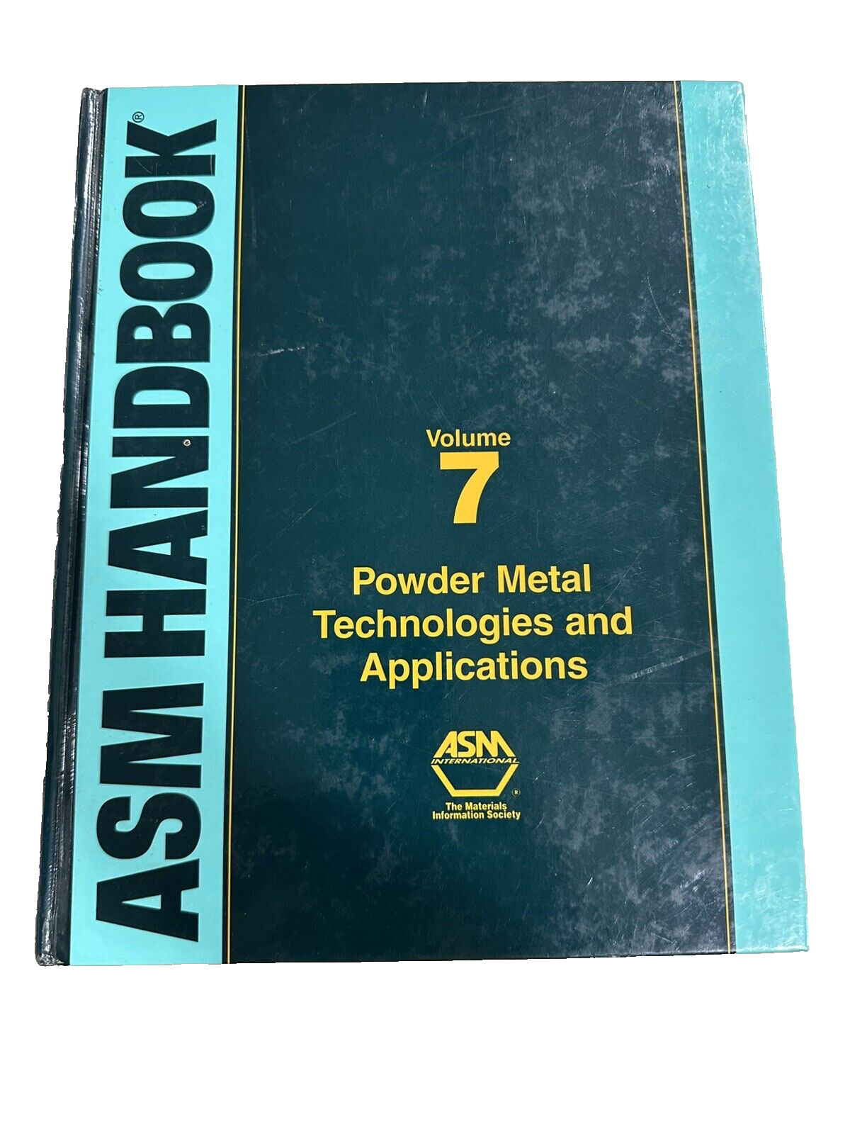 ASM Handbook, Volume 7 Powder Metal Technologies And Applications hard cover