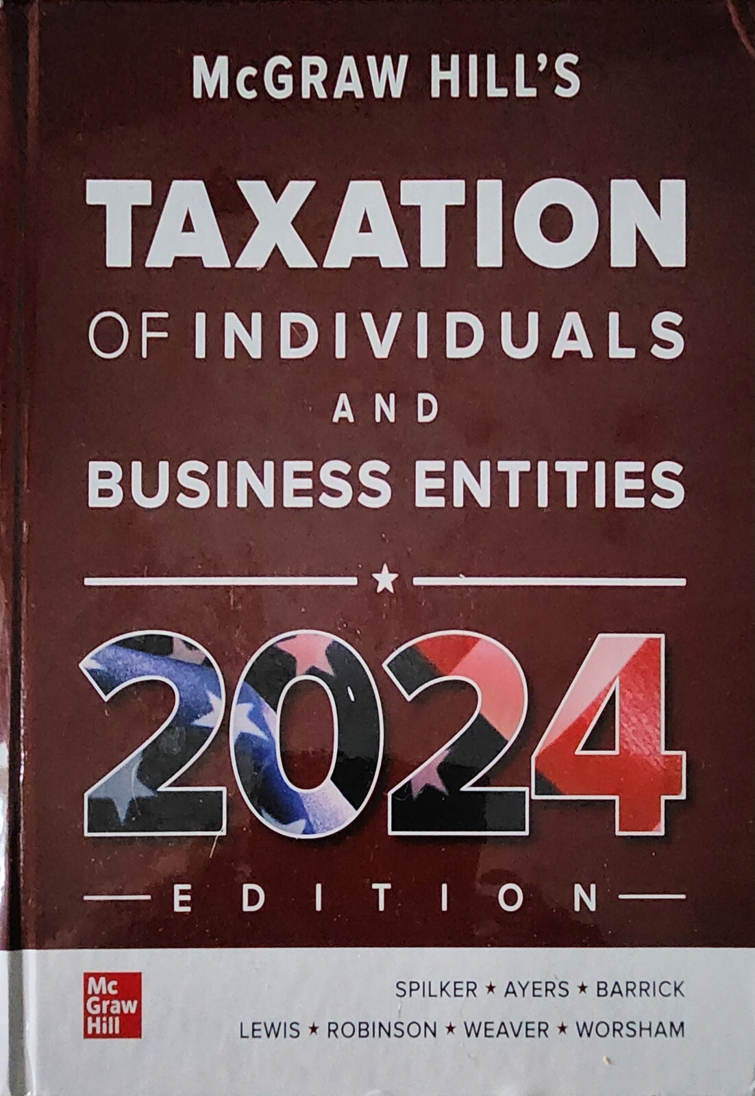 NEW: McGRAW HILL’S TAXATION OF INDIVIDUALS AND BUSINESS ENTITIES 2024, HARDCOVER
