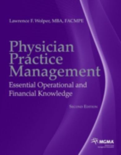 Physician Practice Management: Essential Operational and Financial Knowledge, Wo