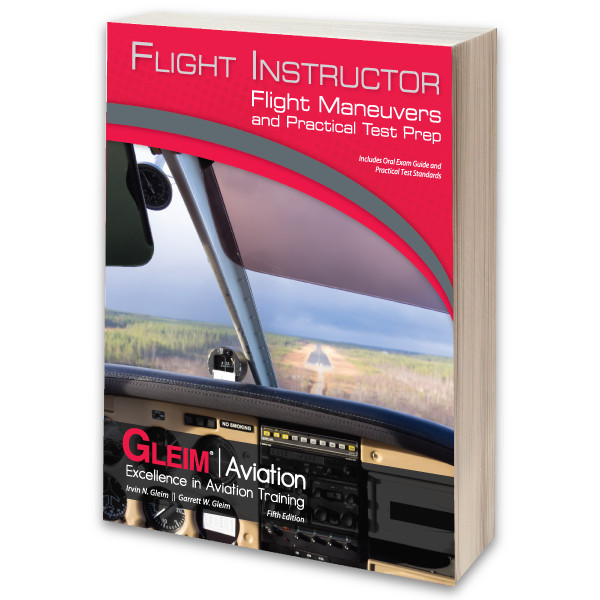 Gleim Flight Instructor Flight Maneuvers CFI – Practical Test Prep