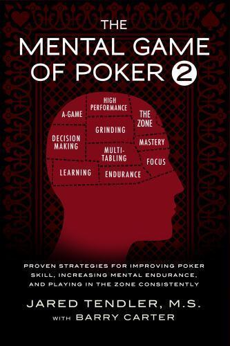 Mental Game of Poker 2 : Proven Strategies for Improving Poker Skill, Increas…