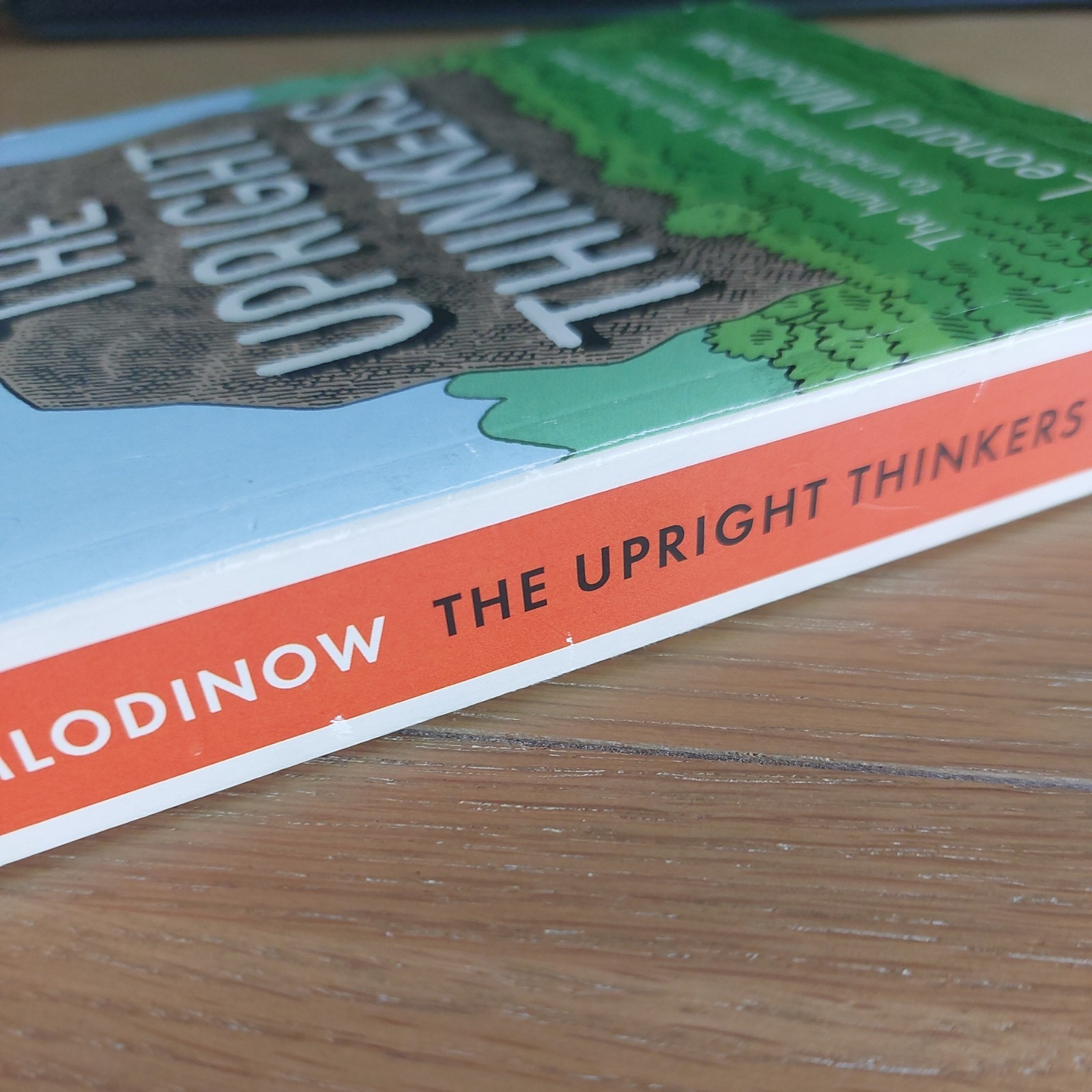 The Upright Thinkers – Mlodinow, Leonard – Penguin paperback 2016 reprint