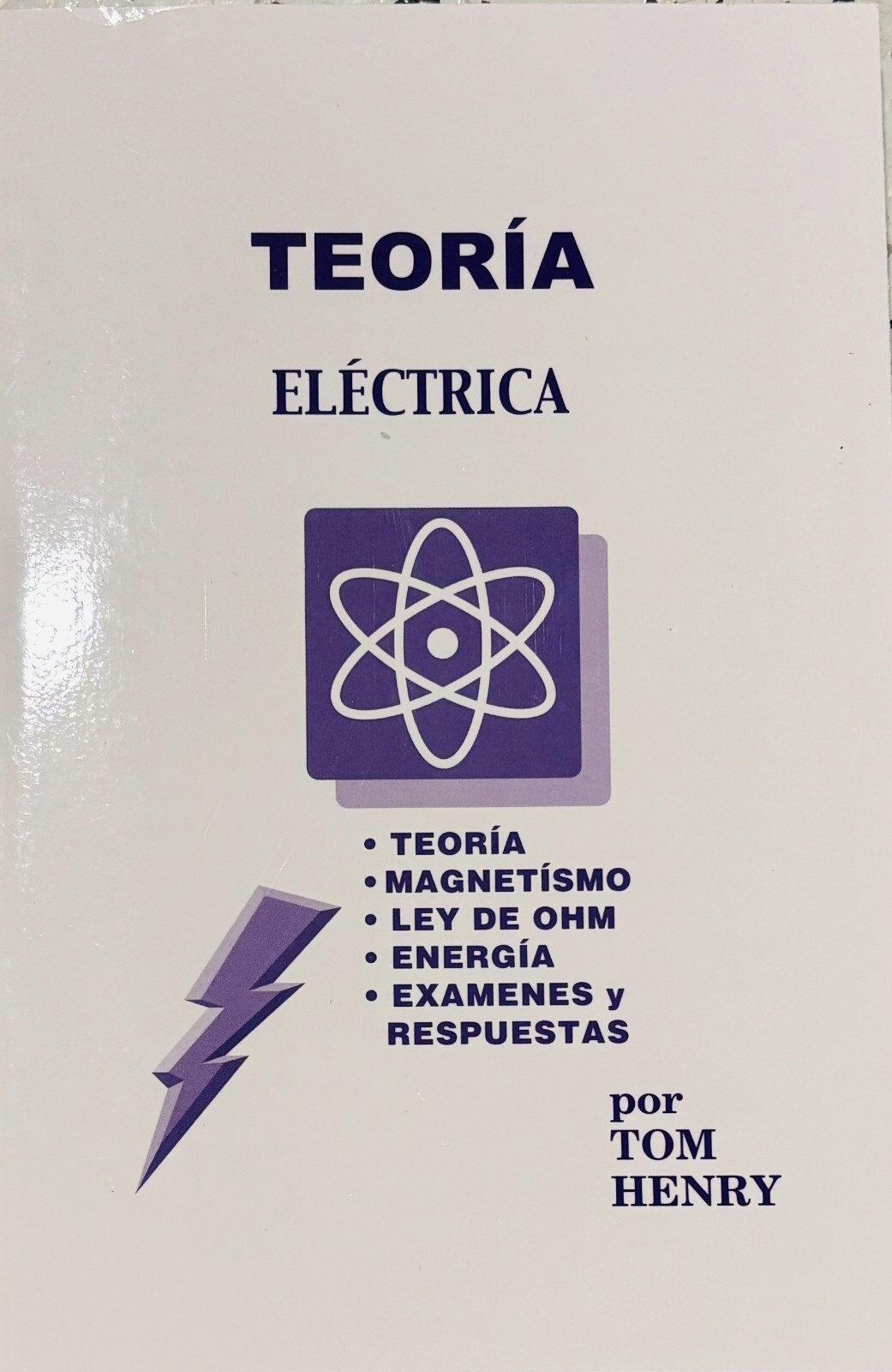 Electrical Theory Workbook by Tom Henry (Spanish Version)