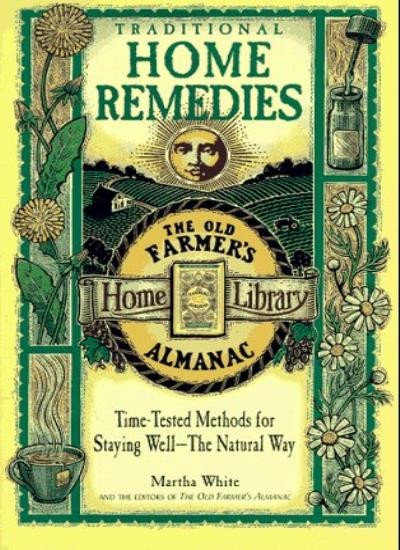 Traditional Home Remedies: Time-Tested Methods for Staying Well-