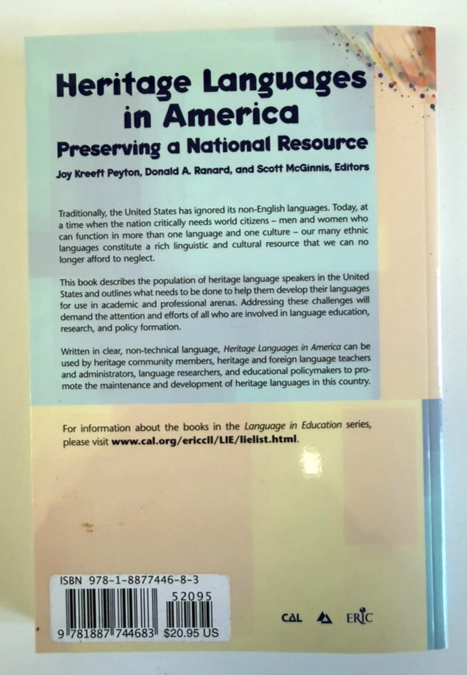 Language in Education Ser.: Heritage Languages in America : Preserving a…