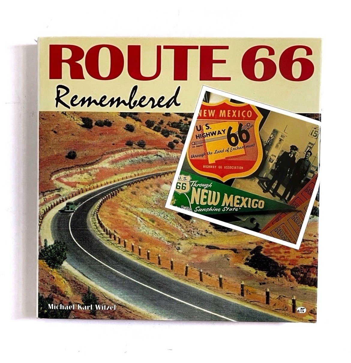 1st ED 1996 ROUTE 66 REMEMBERED By Michael Karl Witzel HC **EX** DJ 192pgs