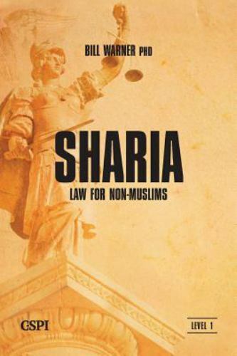 Sharia Law for Non-Muslims by Bill Warner