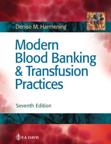 Modern Blood Banking & Transfusion Practices – Hardcover – GOOD