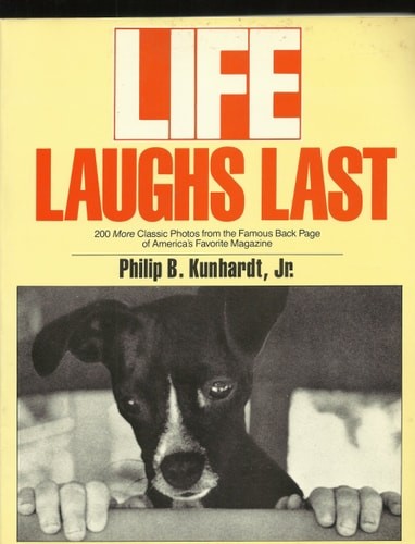 Life Laughs Last: 200 More Classic Photos from the Famous Back Page of America’s