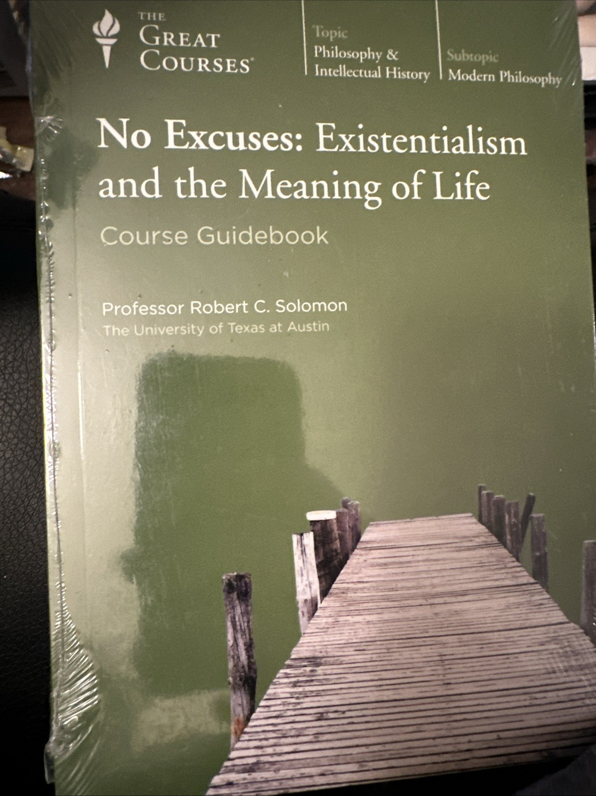 No Excuses : Existentialism and the Meaning of Life by Robert Solomon (Hardcover