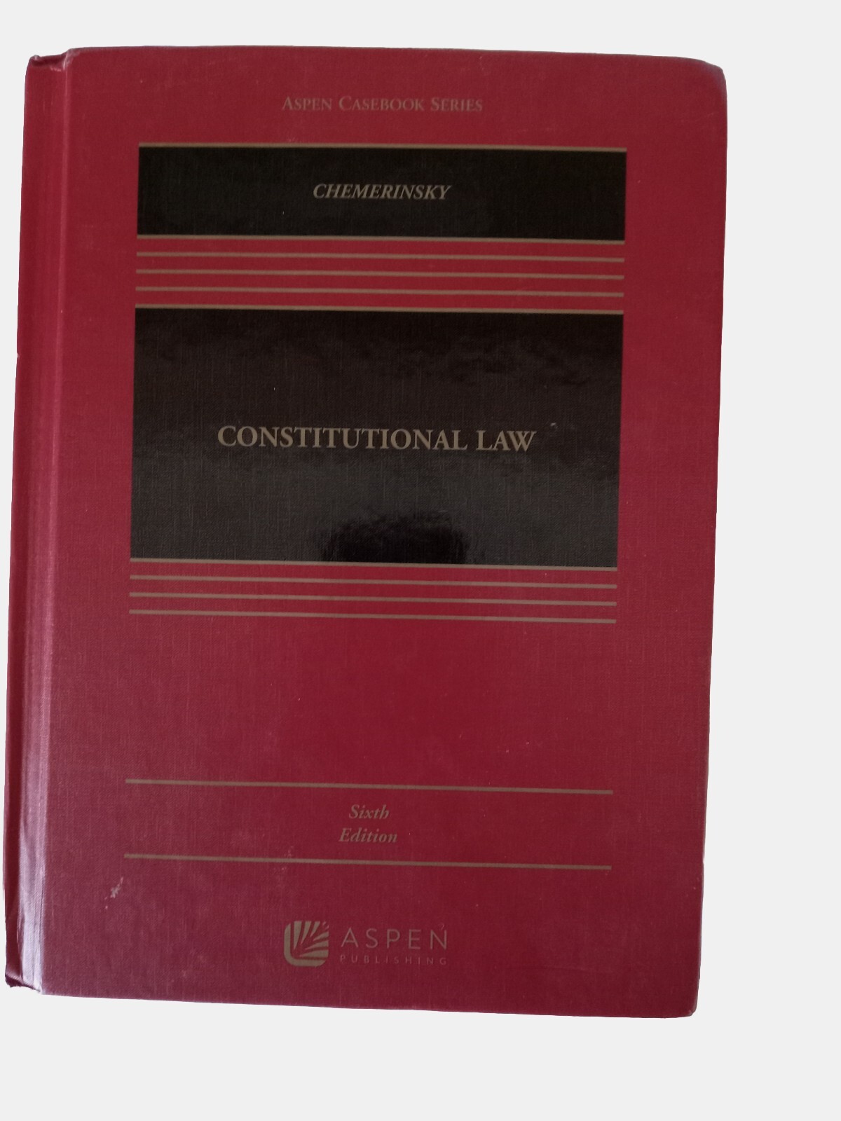 Aspen Casebook Ser.: Constitutional Law (Aspen Casebook Series) Sixth Edition