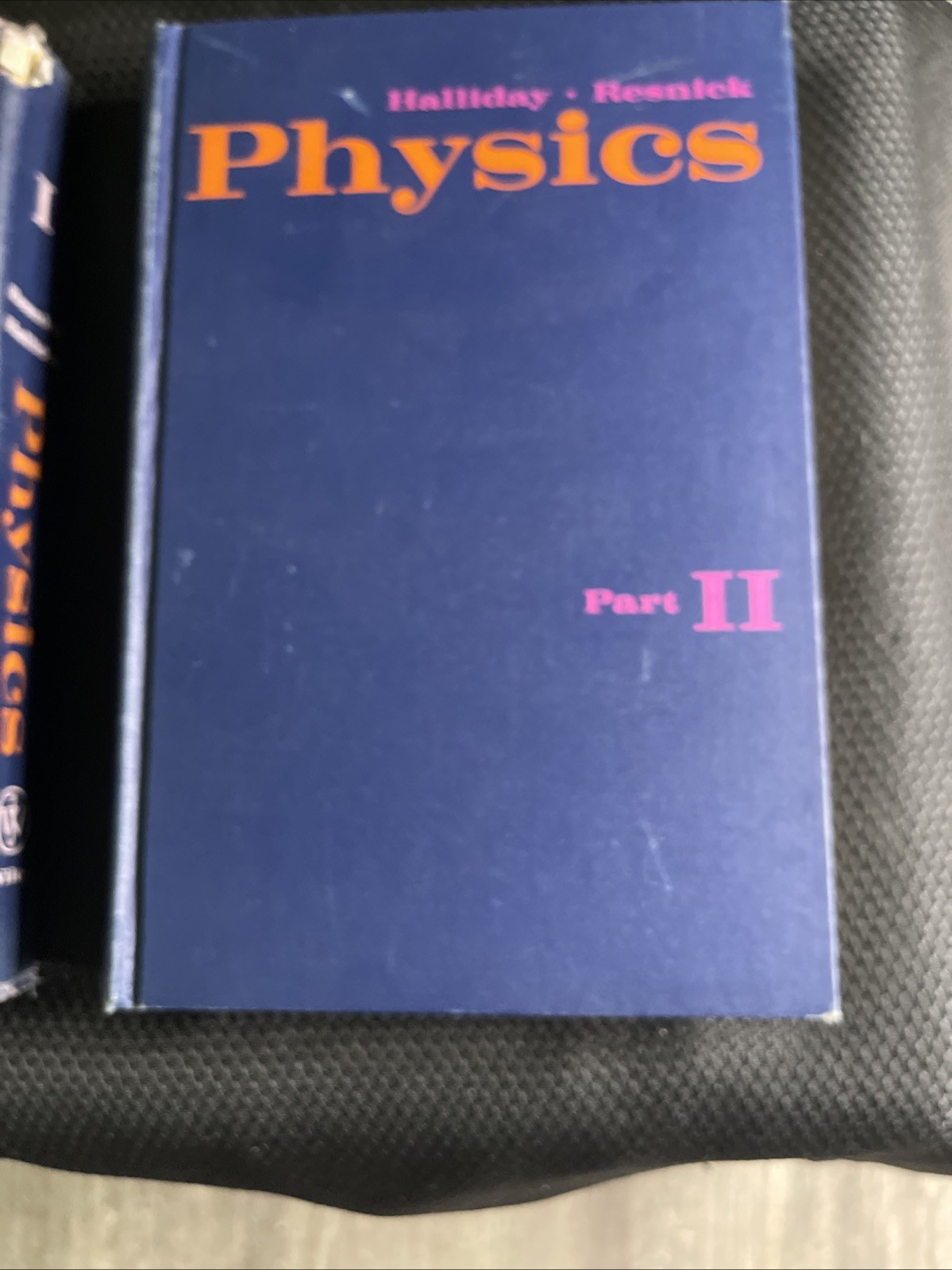 Physics I and II Resnick and Halliday Published by John Wiley & Sons Vintage HB