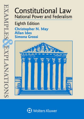 Examples & Explanations for Constitutional Law: National Power an – VERY GOOD