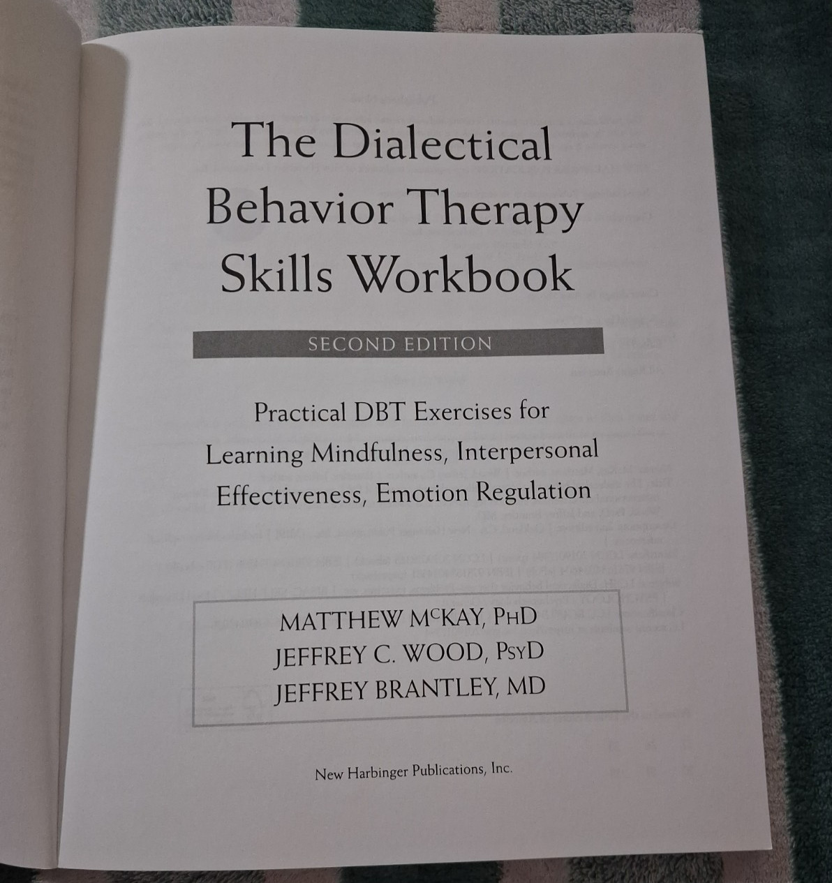 Dialectical Behavior Therapy Skills Workbook 2nd Edition (BRAND NEW!!)