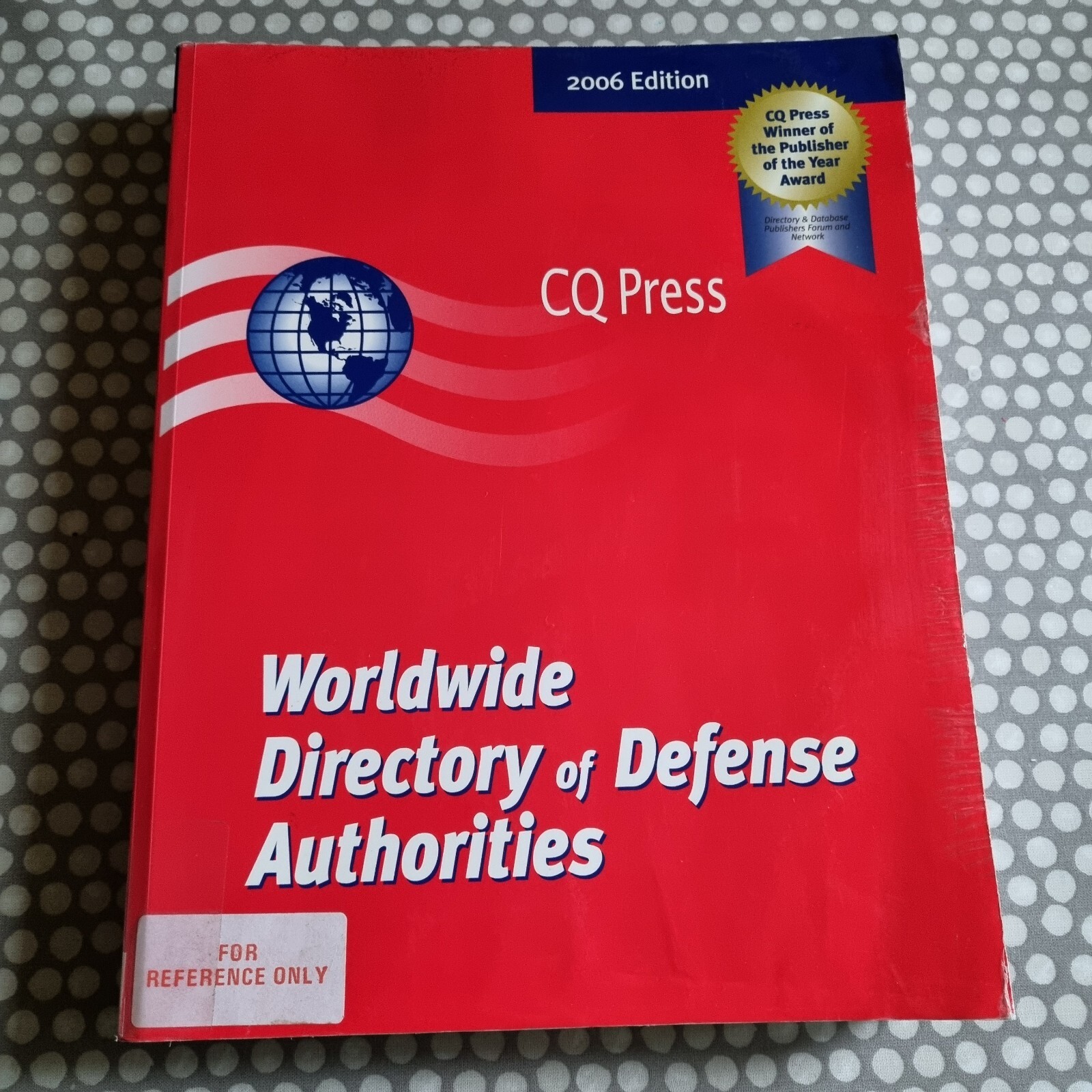 Worldwide Directory Of Defense Authorities. CQ Press. 2006. Paperback