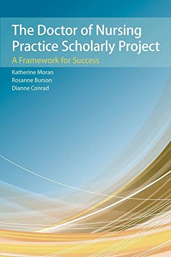The Doctor of Nursing Practice Scholarly Project: A Framework for Success