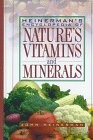 Heinerman’s Encyclopedia of Nature’s Vitamins and Minerals