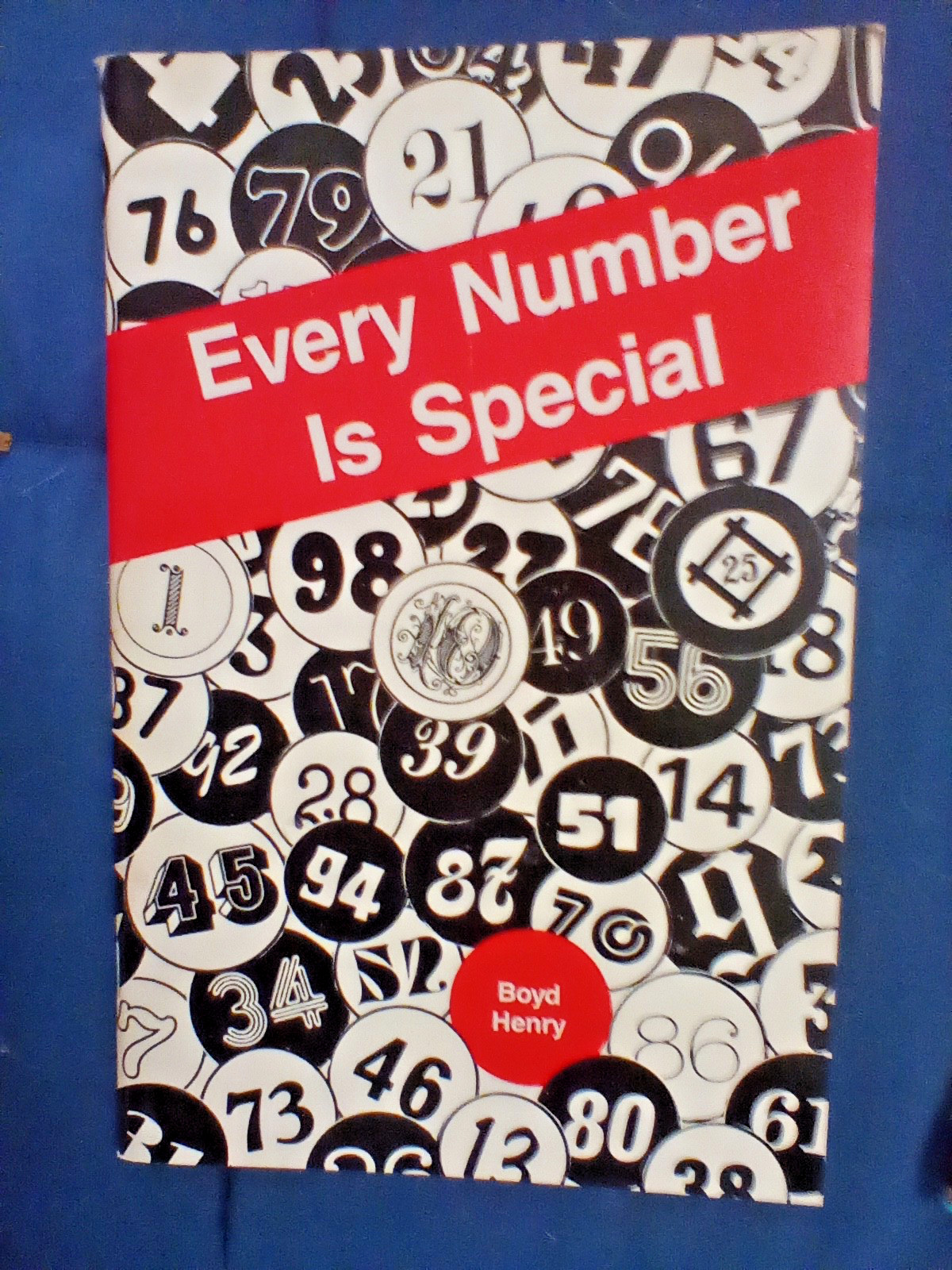 EVERY NUMBER IS SPECIAL By Henry Boyd *Like New*
