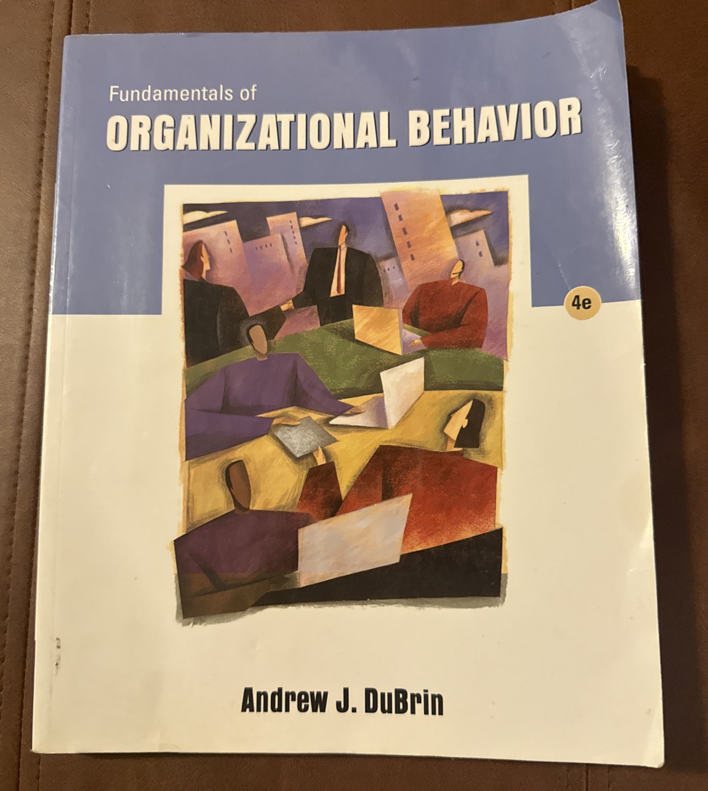 Fundamentals of Organizational Behavior (with InfoTrac), DuBrin, Andrew J., 9780