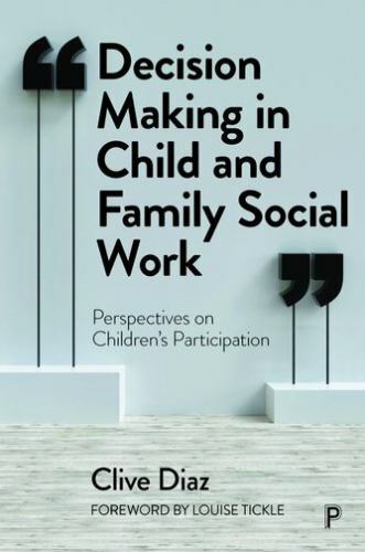 Decision Making in Child and Family Social Work : Perspectives on Children’s …