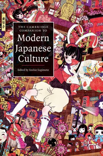 The Cambridge Companion to Modern Japanese Culture (Cambridge Companions to Cul