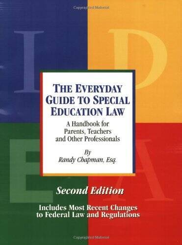 The Everyday Guide to Special Education Law – A Handbook for Parents, Tea – GOOD