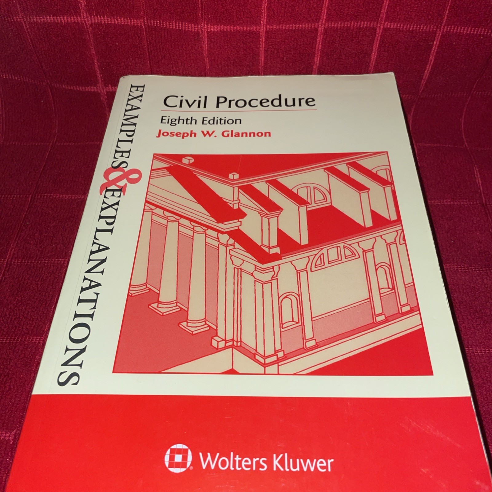 Examples and Explanations for Civil Procedure by Joseph W. Glannon 8th. Edition
