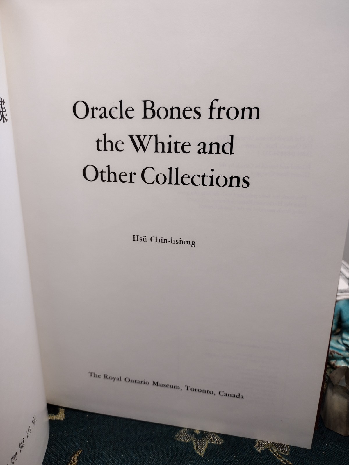 Oracle Bones From the White and Other Collections 1979 The Royal Ontario Museum