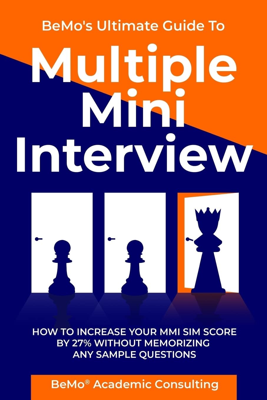 BeMo’s Ultimate Guide to Multiple Mini Interview: How to Increase Your MMI S…
