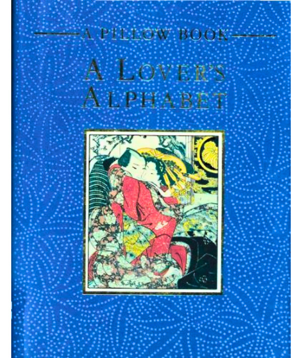 A Lover’s Alphabet: A Pillow Book Hardcover by Hamlyn