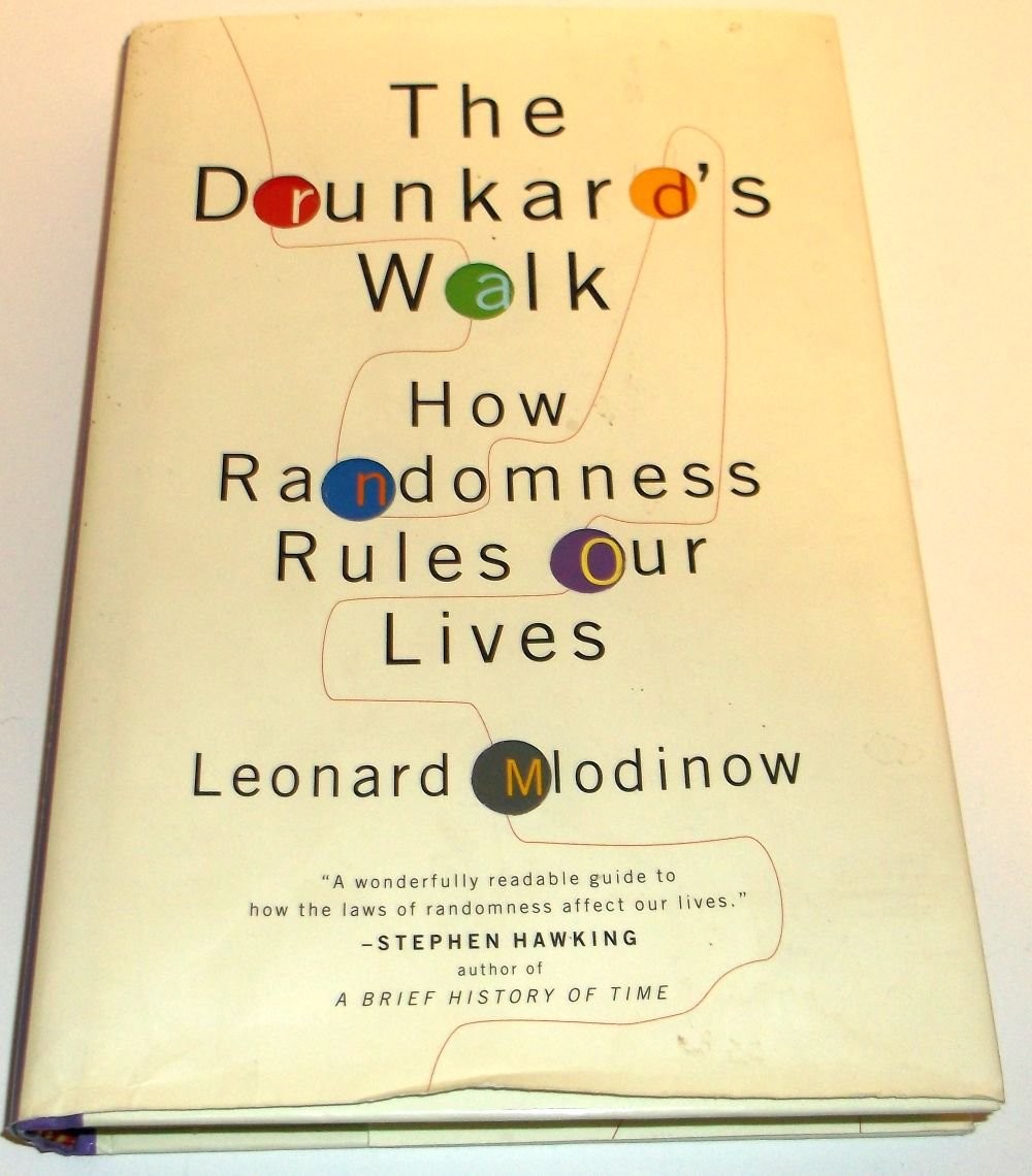 The Drunkard’s Walk: How Randomness Rules Our Lives