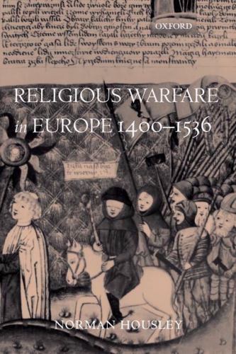 Religious Warfare in Europe, 1400-1536, Paperback by Housley, Norman, Like Ne…