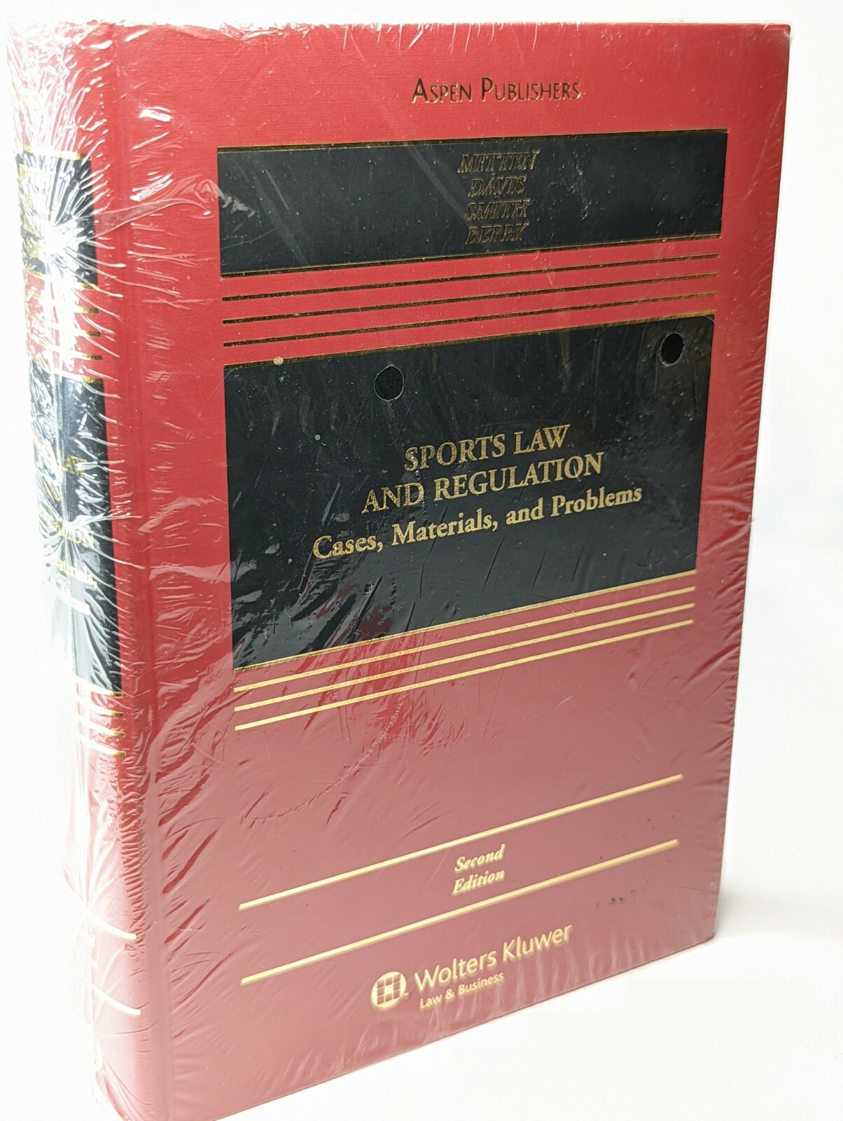 Sports Law and Regulation: Cases, Materials, and Problems: 2nd Edition