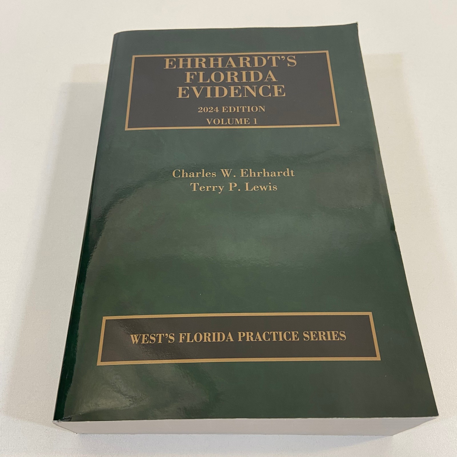 Ehrhardt’s Florida Evidence 2024 Edition Volume 1 Thomson Reuters Law Textbook