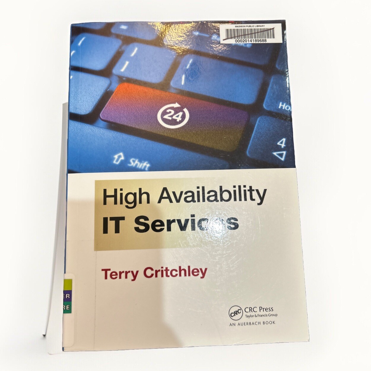 High Availability IT Services, Paperback by Critchley, Terry, Like New Used, …