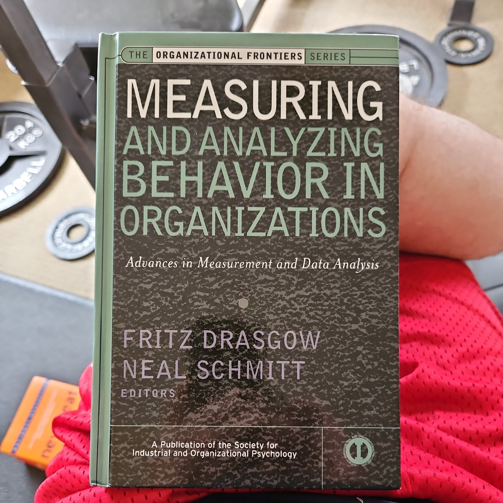 JB Siop Frontiers Ser.: Measuring and Analyzing Behavior in Organizations :…