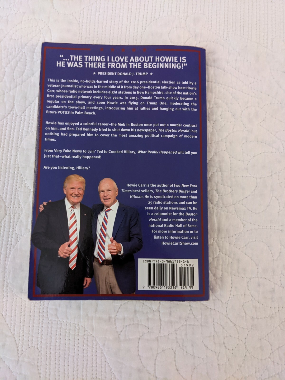 WHAT REALLY HAPPENED: HOW DONALD J. TRUMP SAVED AMERICA By Howie Carr – Signed