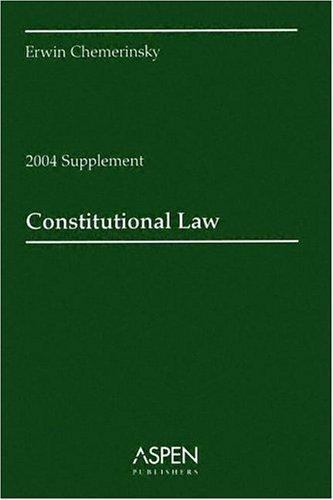 Constitutional Law: 2004 Constitutional Law, Chemerinsky, Erwin, 9780735544642