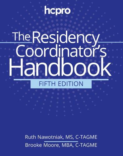 The Residency Program Coordinator’s Handbook, Fifth Edition, Ruth Nawotniak, 978