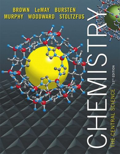 Chemistry : The Central Science by Bruce E. Bursten, H. Eugene H. LeMay, Theodo…