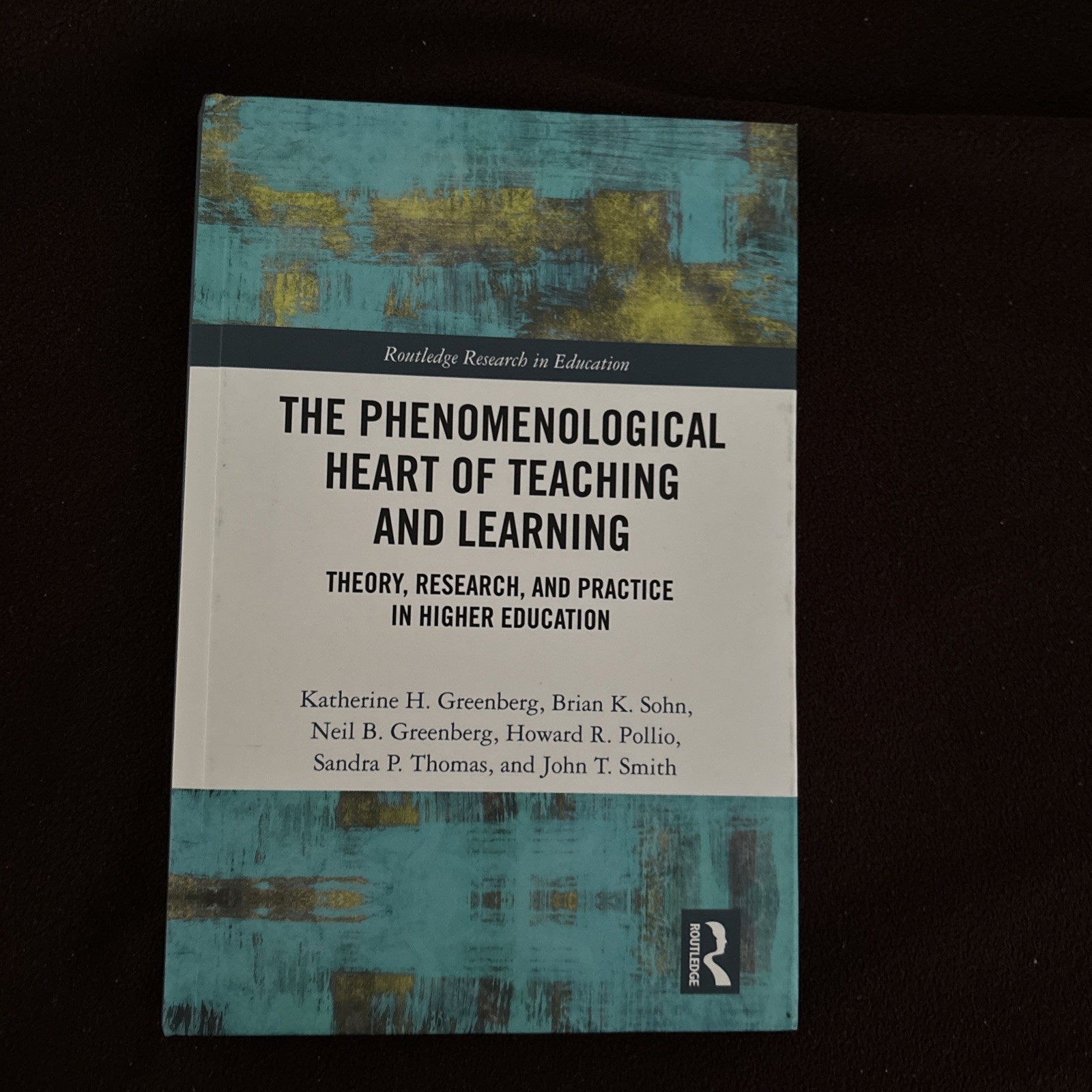 Phenomenological Heart of Teaching and Learning 2019 Hardcover Like New