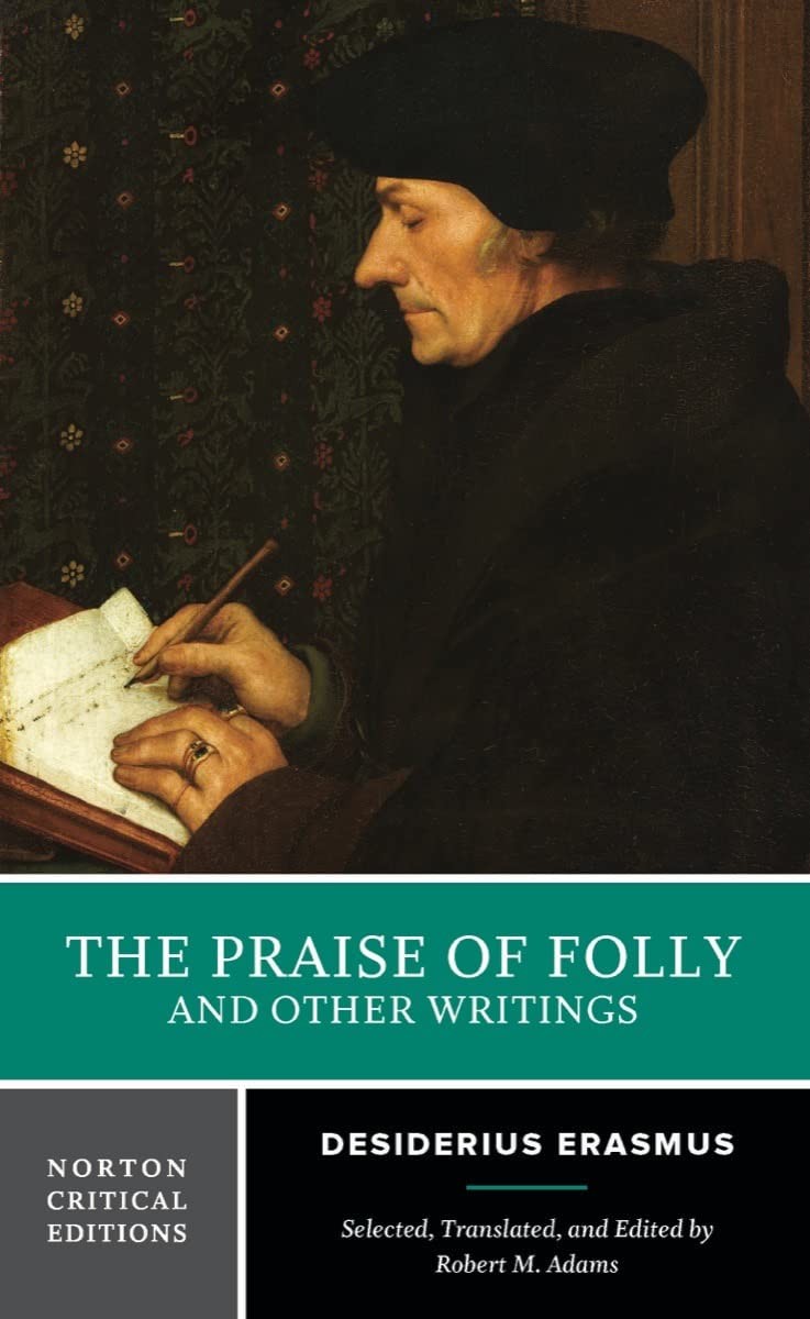 The Praise of Folly and Other Writings: A Norton Critical Edition (English a…