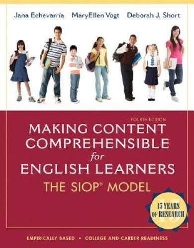 Making Content Comprehensible for English Learners: The SIOP Model (4th E – GOOD