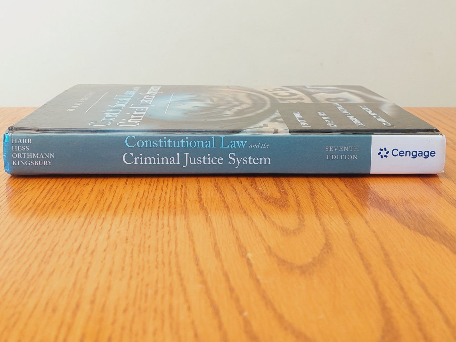 Constitutional Law and the Criminal Justice System – HC 7e, J. Scott Harr, Hess