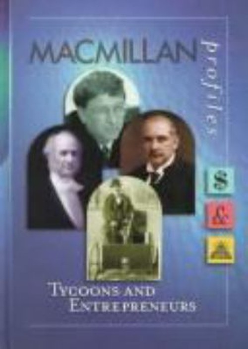 Tycoons and Entrepreneurs Hardcover Macmillan Library Reference S
