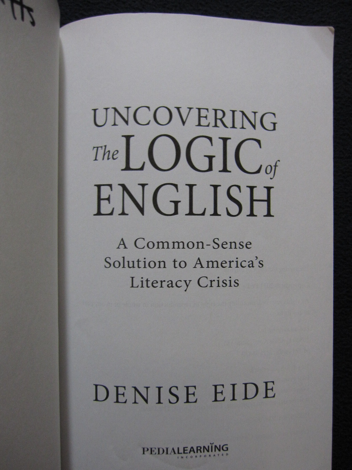 Uncovering the Logic of English by Denise Eide